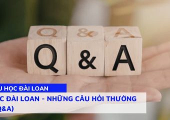 Du học Đài Loan – Những câu hỏi thường gặp
