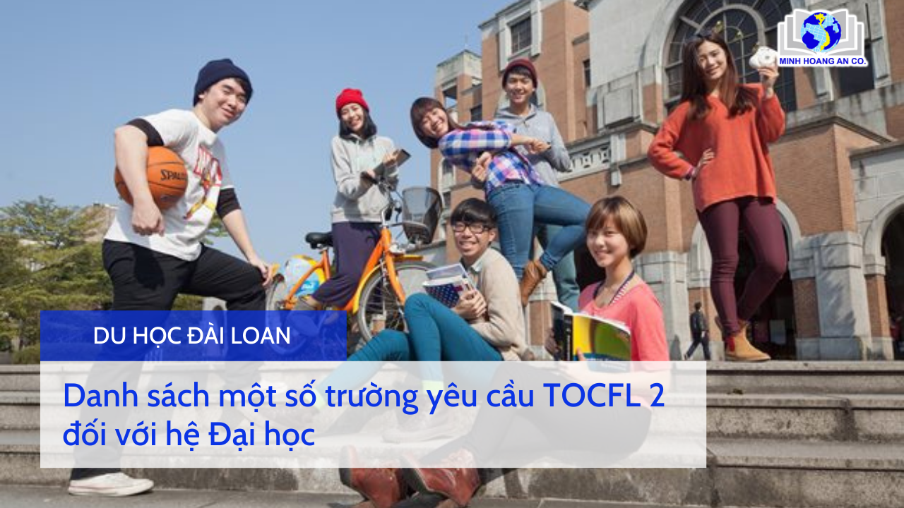 Du học Đài Loan bậc đại học chỉ cần TOCFL 2 1