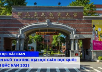 Thông tin hệ ngôn ngữ trường Đại học Giáo dục Quốc Lập Đài Bắc năm 2023