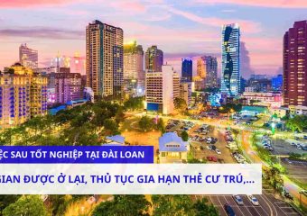 Ở lại Đài Loan làm việc sau khi tốt nghiệp Đại học như thế nào?