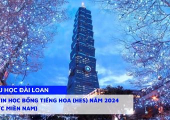 Thông tin Học bổng tiếng Hoa (HES) năm 2024 (Khu vực miền Nam)