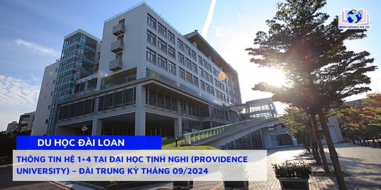 Thông tin Hệ dự bị đại học 1+4 tại Đại học Tịnh Nghi (Providence University) kỳ tháng 09/2024 – Đài Trung 1