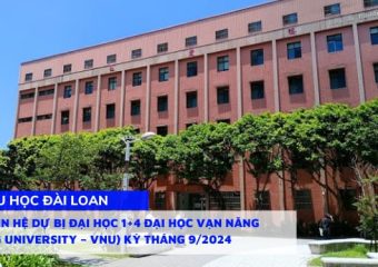 Thông tin hệ dự bị đại học 1+4 Đại học Vạn Năng (Vanung University – VNU) kỳ tháng 9/2024
