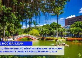 Thông tin tuyển sinh Thạc sĩ, Tiến sĩ hệ tiếng Anh tại National Cheng Kung University (NCKU) Kỳ mùa Xuân Tháng 2/2025