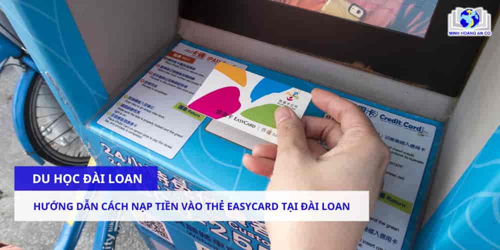 HƯỚNG DẪN CÁCH NẠP TIỀN VÀO THẺ EASYCARD TẠI ĐÀI LOAN 1