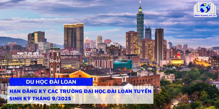 Hạn đăng ký các trường đại học Đài Loan tuyển sinh kỳ tháng 9/2025 1