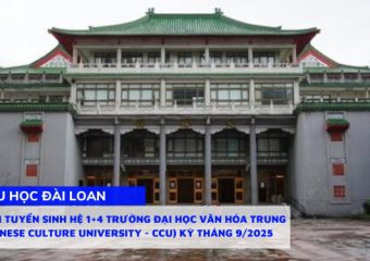 Thông tin tuyển sinh hệ 1+4 trường Đại học Văn Hóa Trung Quốc (Chinese Culture University – CCU) kỳ tháng 9/2025
