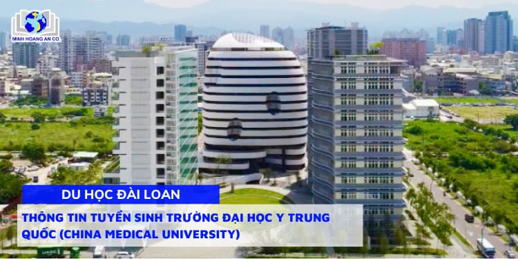 Thông tin tuyển sinh trường Đại học Y Dược Trung Quốc (China Medical University) 1
