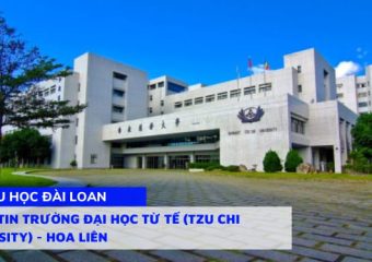 Thông tin trường Đại học Từ Tế (Tzu Chi University) – Hoa Liên