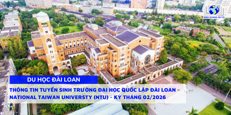 Thông tin tuyển sinh Trường Đại học Quốc lập Đài Loan - National Taiwan Universty (NTU) - Kỳ Tháng 02/2026 1