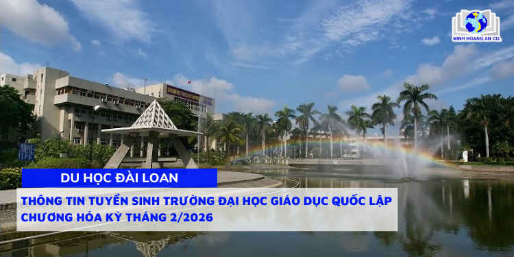 Thông tin tuyển sinh Trường Đại học Giáo dục Quốc lập Chương Hóa (National Chang University of Education - NCUE) kỳ Tháng 2/2026 1