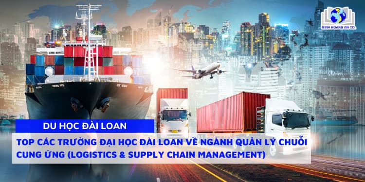 Top Các trường Đại học Đài Loan về ngành Quản Lý Chuỗi Cung Ứng (Logistics & Supply Chain Management) 1