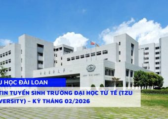 Thông tin tuyển sinh Trường Đại học Từ Tế (Tzu Chi University) – Kỳ Tháng 02/2026