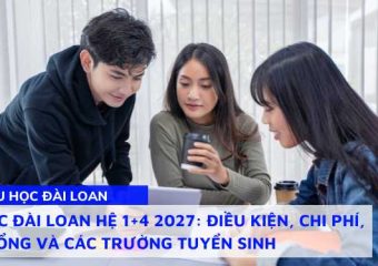 Thông tin từ A-Z du học Đài Loan Hệ 1+4 năm 2027