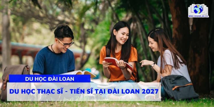 Du học Thạc sĩ - Tiến sĩ tại Đài Loan 2027 1