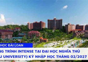 Chương trình INTENSE tại Đại học Nghĩa Thủ (I-Shou University) kỳ nhập học Tháng 02/2027
